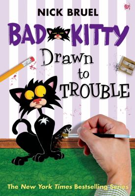 Bad Kitty. Drawn to trouble /