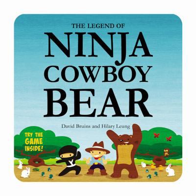 The legend of Ninja Cowboy Bear /
