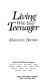 Living with your teenager /