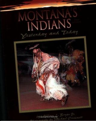 Montana's Indians : yesterday and today /