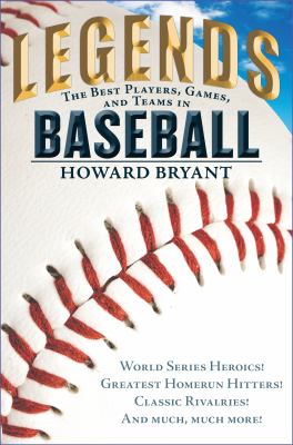 Legends : the best players, games, and teams in baseball /