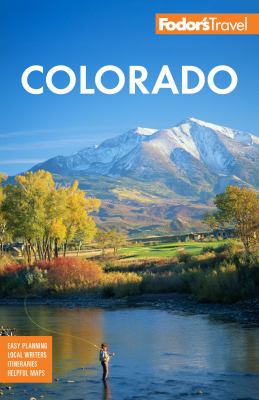 Fodor's Colorado 2023 /