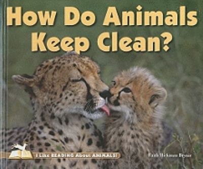How do animals keep clean? /