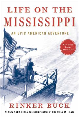 Life on the Mississippi : an epic American adventure /