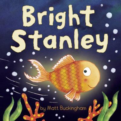 Bright Stanley /