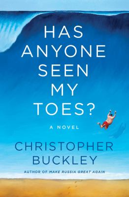 Has anyone seen my toes? : a novel /