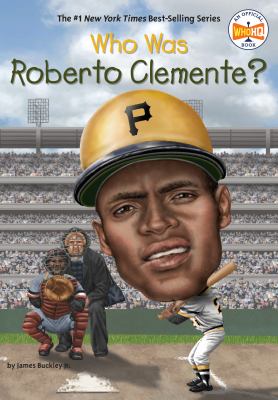 Who was Roberto Clemente? /