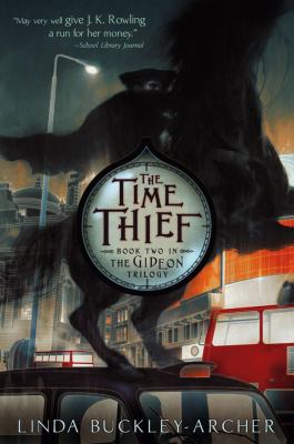 The time thief : being the second part of the Gideon trilogy / #2.