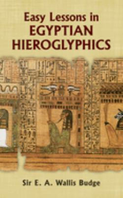 Egyptian language : easy lessons in Egyptian hieroglyphics /