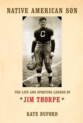 Native American son : the life and sporting legend of Jim Thorpe /