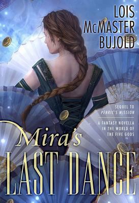 Mira's last dance : a fantasy novella in the world of the five gods /