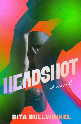 Headshot : a novel /