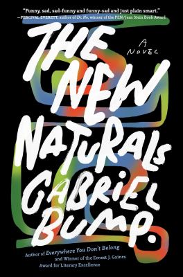 The new naturals : a novel /