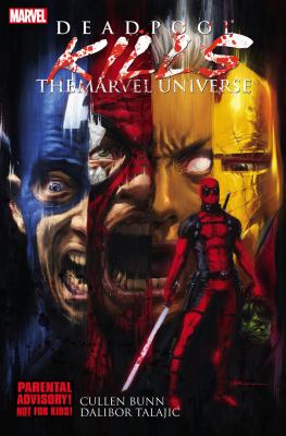 Deadpool kills the marvel universe [ebook].