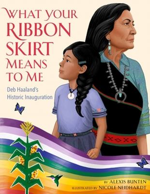 What your ribbon skirt means to me : Deb Haaland's historic inauguration /
