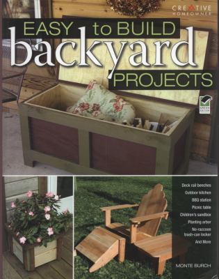 Easy to build backyard projects /