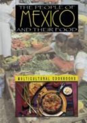 The people of Mexico and their food /