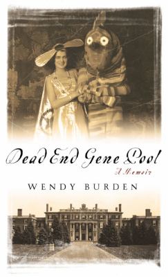 Dead end gene pool : a memoir /