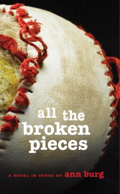 All the broken pieces : a novel in verse /
