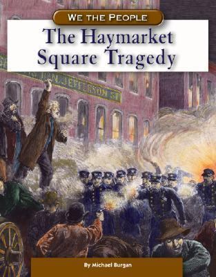 The Haymarket Square tragedy /