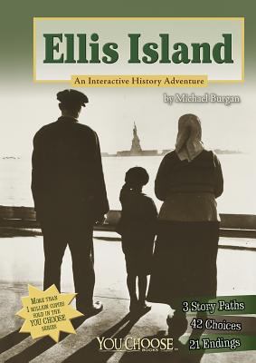 Ellis Island : an interactive history adventure /