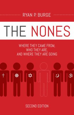 The nones : where they came from, who they are, and where they are going /