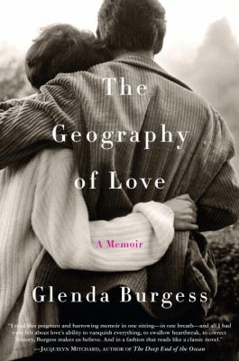 The geography of love : a memoir /