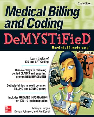 Medical billing and coding demystified /