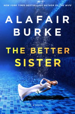 The better sister : a novel /