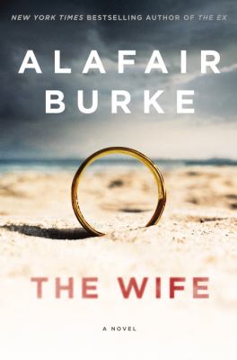 The wife : a novel of psychological suspense /