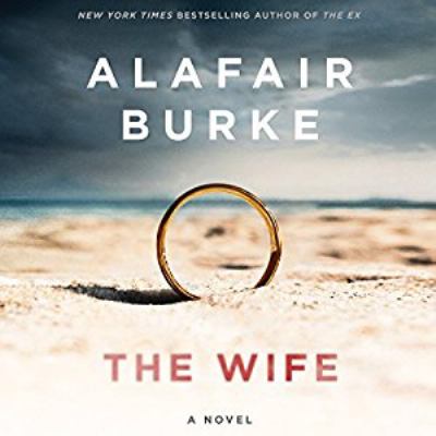 The wife [compact disc, unabridged] : a novel of psychological suspense /