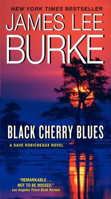 Black cherry blues : a Dave Robicheaux novel /