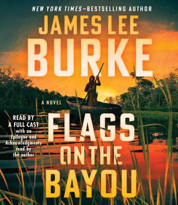 Flags on the bayou : a novel [compact disc, unabridged] /