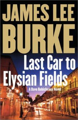 Last car to Elysian Fields : a novel /