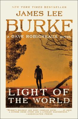 Light of the world : a Dave Robicheaux novel /
