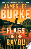 Flags on the bayou [ebook] : A novel.
