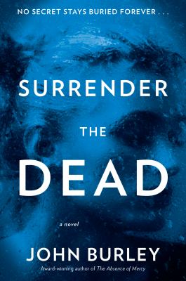 Surrender the dead : a novel /