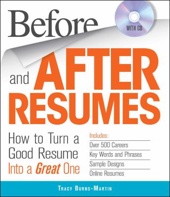 Before and after resumes : how to turn a good resume into a great one /