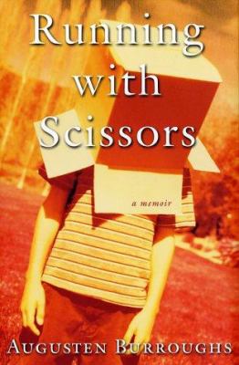 Running with scissors : a memoir /