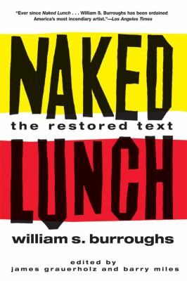 Naked lunch : the restored text /