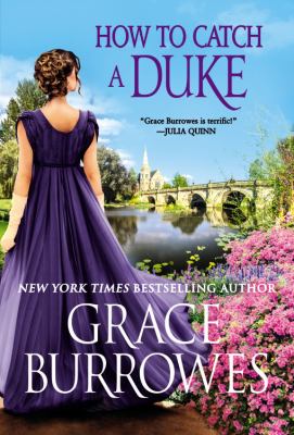 How to catch a duke : a rogues to riches novel /