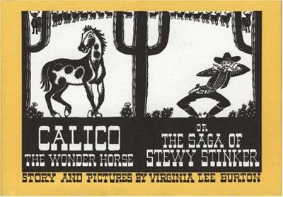 Calico, the wonder horse, or, The saga of Stewy Stinker /