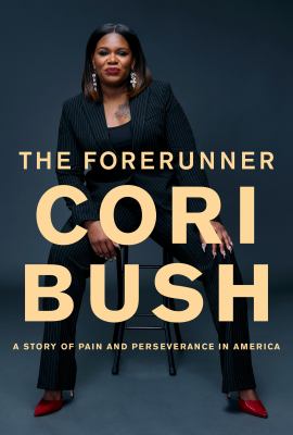 The forerunner : a story of pain and perseverance in America /