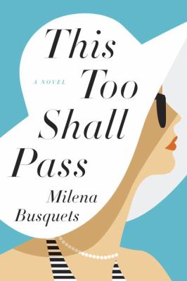 This too shall pass : a novel /