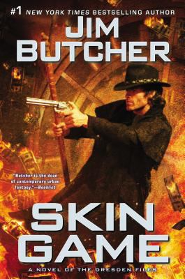 Skin game : a novel of the Dresden files /