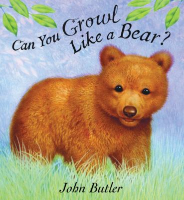 Can you growl like a bear? /