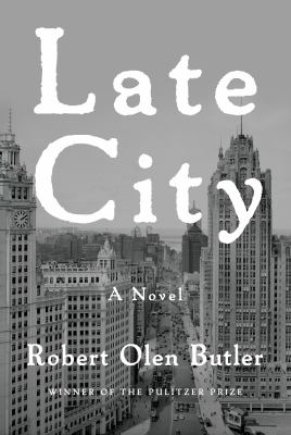 Late city : a novel /