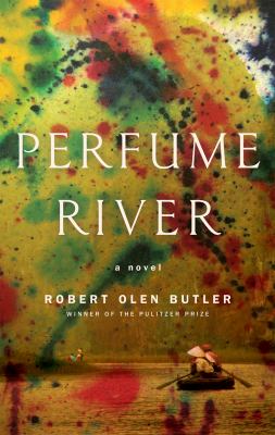 Perfume river : a novel /