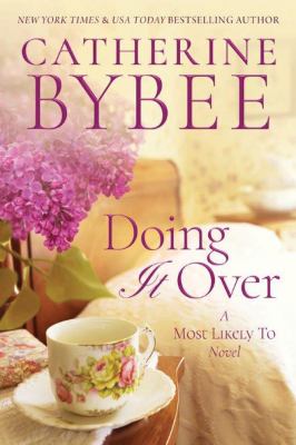 Doing it over : a most likely to novel /