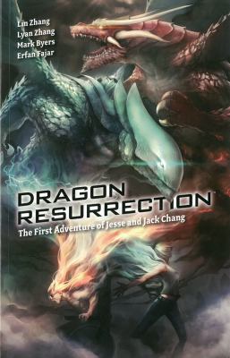 Dragon resurrection : the first adventure of Jesse and Jack Chang /